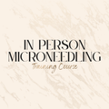 In Person Microneedling Training Course