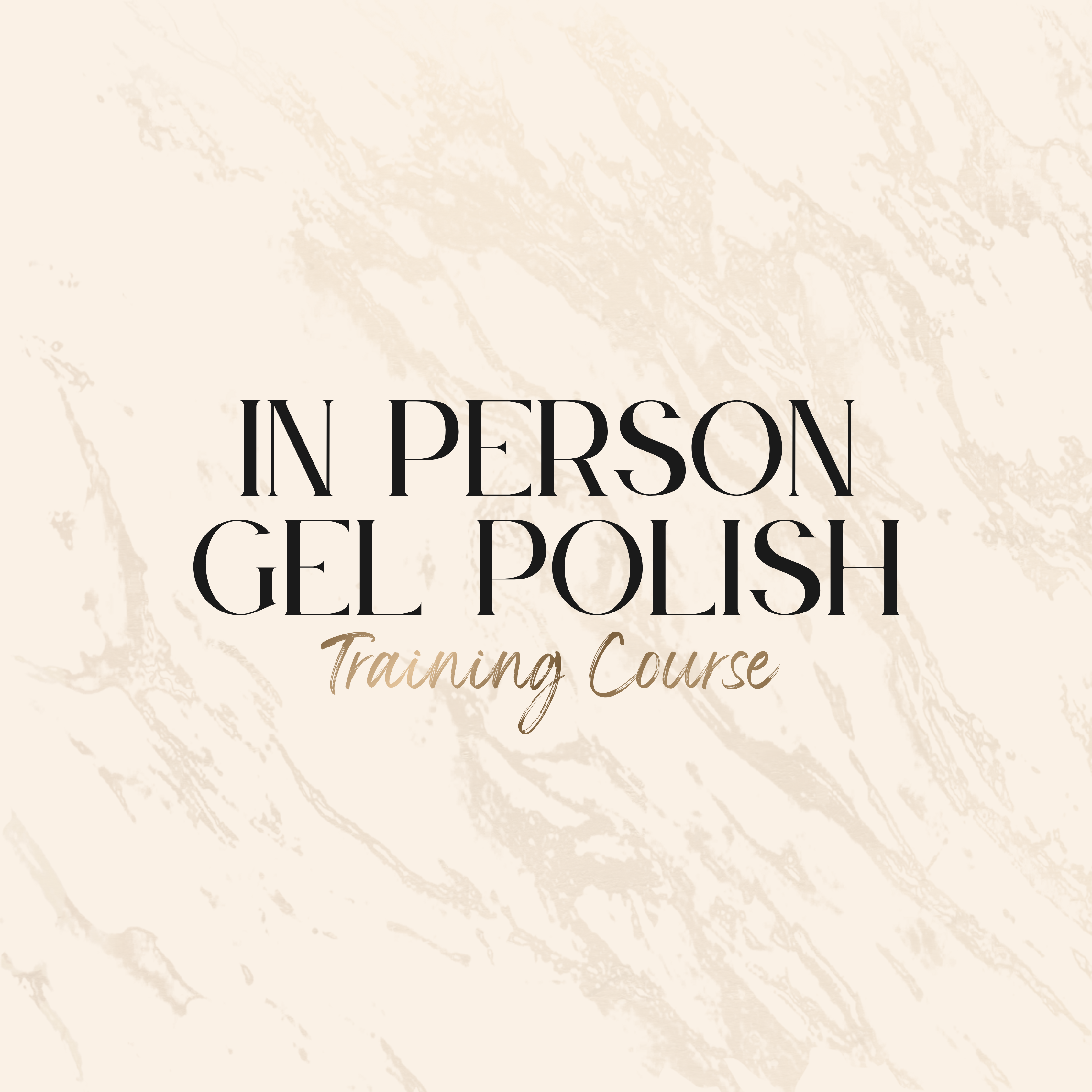 In Person Gel Polish Training Course