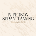 In Person Spray Tanning Training Course