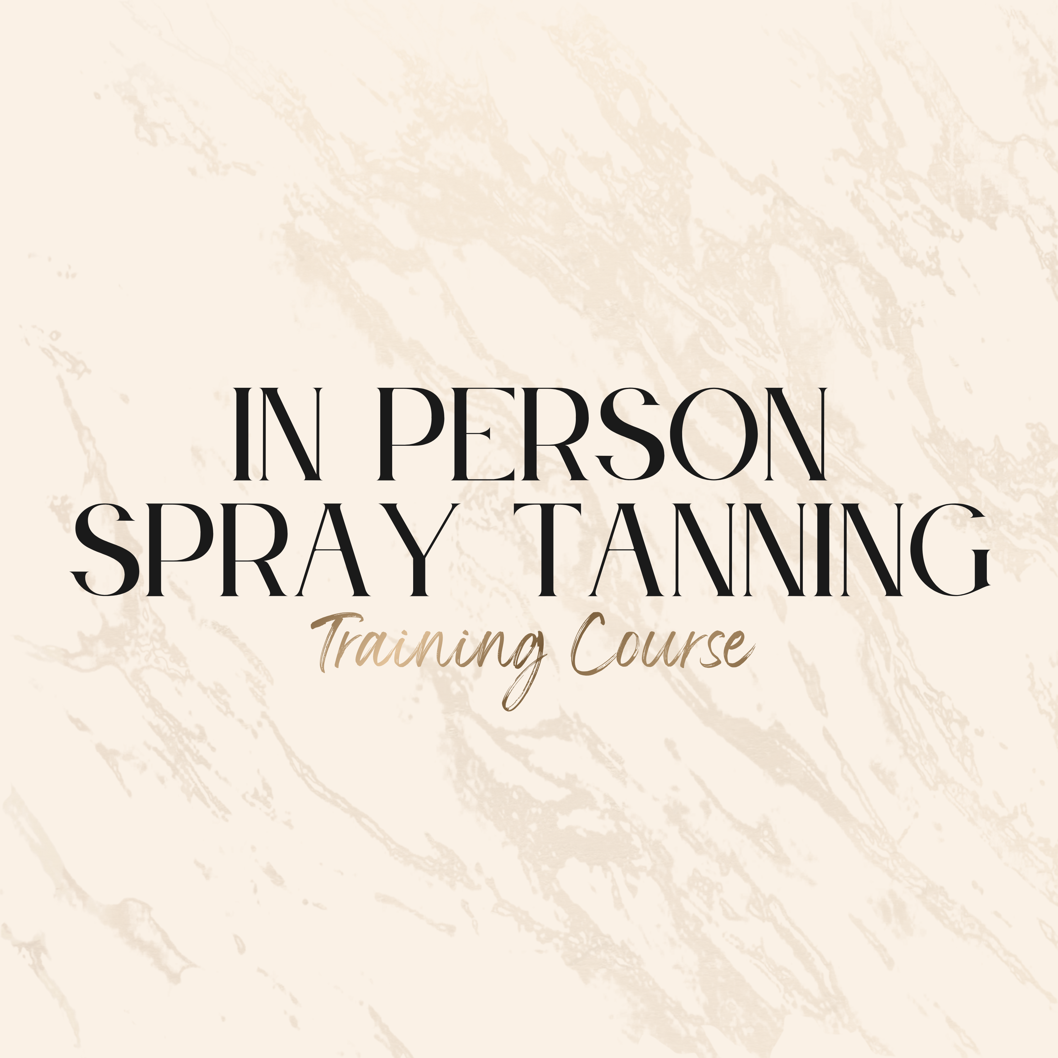 In Person Spray Tanning Training Course