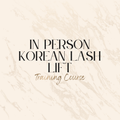In Person Korean Lash Lift Training Course