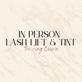 In Person Lash Lift & Tint Training Course
